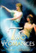 Two Romances by Dawn Splendour