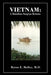 Vietnam: A Battalion Surgeon Returns by Byron E. Holley