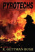 Pyrotechs: The Fire Within by Raymond G. Bush