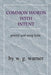 Common Words with Intent: Poetry & Song Lyrics by W. G. Warner