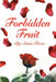 Forbidden Fruit by Sonia Roze
