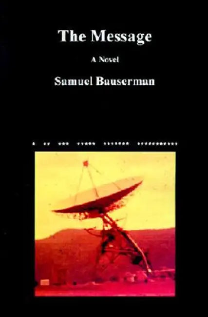 The Message by Samuel D. Bauserman