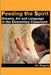 Feeding the Spirit: Dreams, Art and Language in the Elementary Classroom by Art Rogers