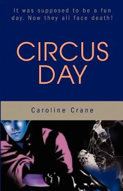 Circus Day by Caroline Crane