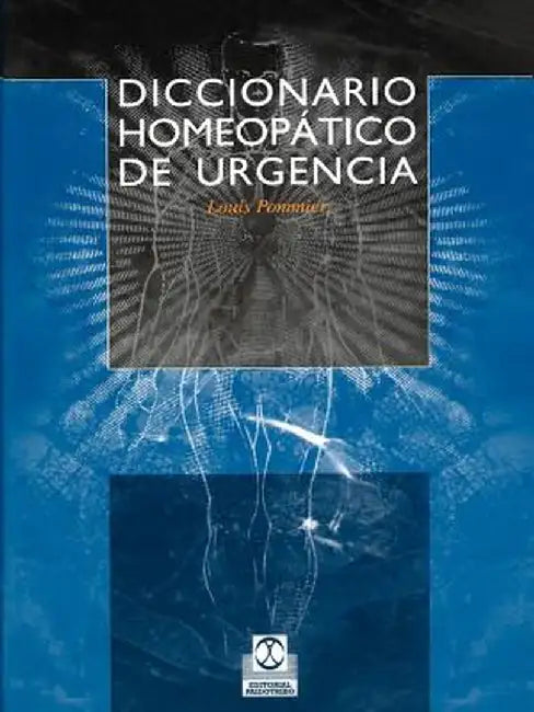 Diccionario Homeopatico de Urgencia by Louis Pommier