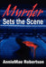 Murder Sets the Scene by AnnieMae Robertson
