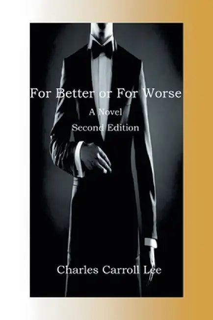 For Better or for Worse by Charles Carroll Lee