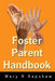 Foster Parent Handbook by Mary R. Rapshaw