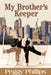 My Brother's Keeper by Peggy Phillips