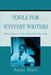 Tools for Mystery Writers: Writing Suspense Using Hidden Personality Traits by Anne Hart