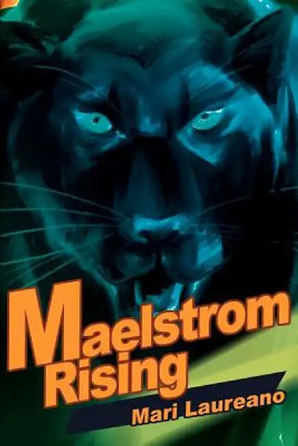 Maelstrom Rising by Mari Laureano