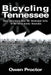 Bicycling Tennessee: Road Adventures from the Mississippi Delta to the Great Smoky Mountains by Owen Proctor