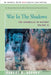 War in the Shadows: The Guerrilla in History by Robert B. Asprey