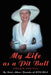 My Life as a Pit Bull by Doris C. Aiken