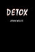 Detox by John G. Willis
