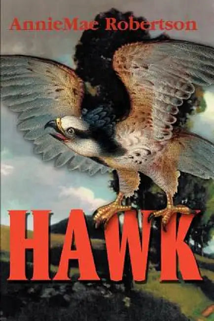 Hawk by AnnieMae Robertson