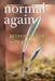 Normal Again: Redefining Life with Brain Injury by Dennis P. Swiercinsky
