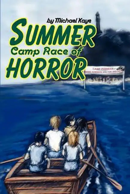 Summer Camp Race of Horror by Michael Kaye