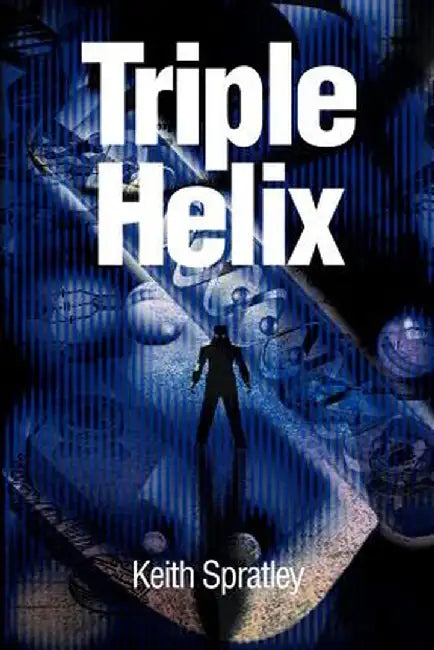 Triple Helix by Keith E. Spratley
