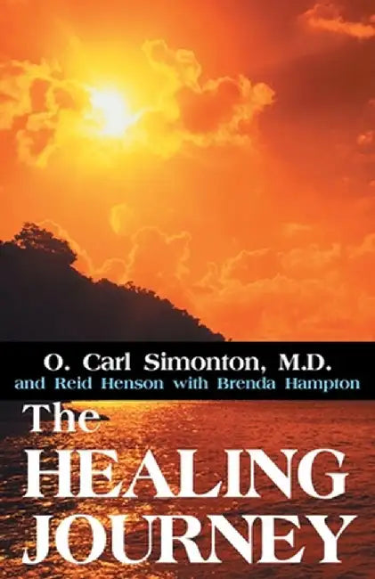 The Healing Journey by Oscar C. Simonton