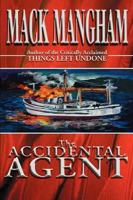 The Accidental Agent by Mack Mangham