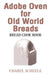 Adobe Oven for Old World Breads: Bread Cook Book by Charel Scheele