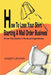 How to Lose Your Shirt Starting a Mail Order Business: (From the Auhtor's Personal Experience) by Joseph Lanciotti