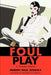 Foul Play: A Deadly Game by Robert Paul Szekely