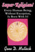 Super-Religion!: Every Human Being, Without Exception, Is Born with It! by Gene D. Matlock