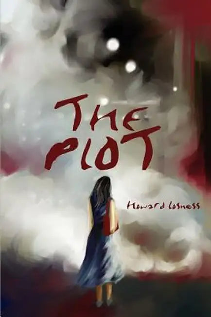 The Plot by Howard A. Losness