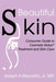 Beautiful Skin: Consumer Guide to Cosmetic Botox by M. D. Mauriello