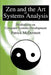 Zen and the Art of Systems Analysis: Meditations on Computer Systems Development by Patrick McDermott