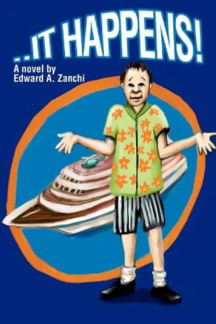 It Happens! by Edward A. Zanchi