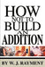 How Not to Build an Addition by W. J. Rayment