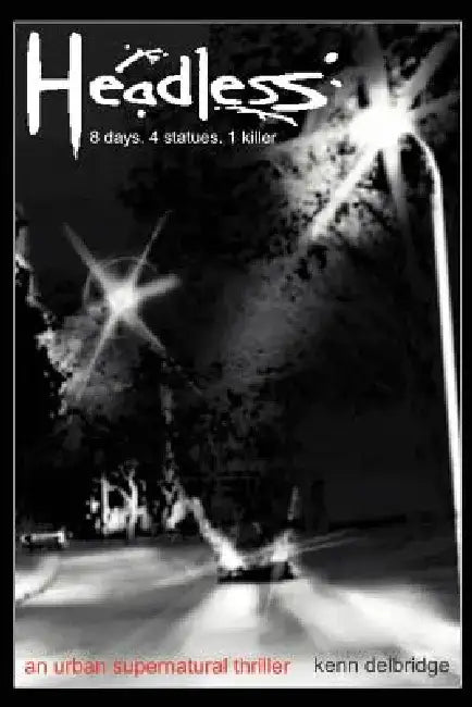 Headless: The Curse of the Headless Priests by Kenn Delbridge