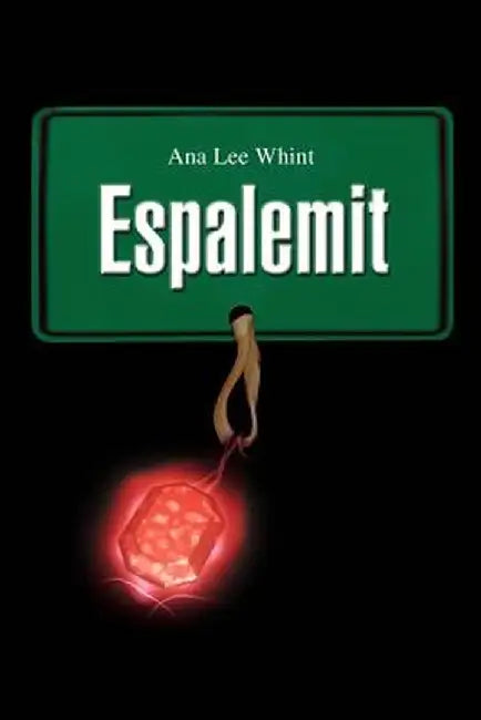 Espalemit by Ana Lee Whint