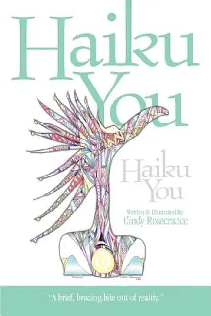 Haiku You by Cindy Rosecrance