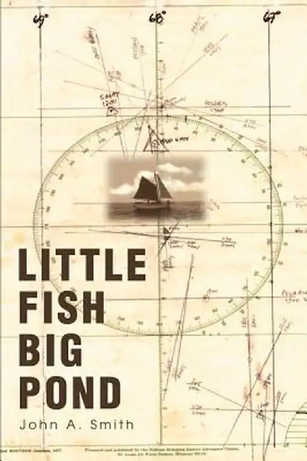 Little Fish Big Pond by John A. Smith