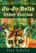 Ju-Ju Belle by Pete Schulte