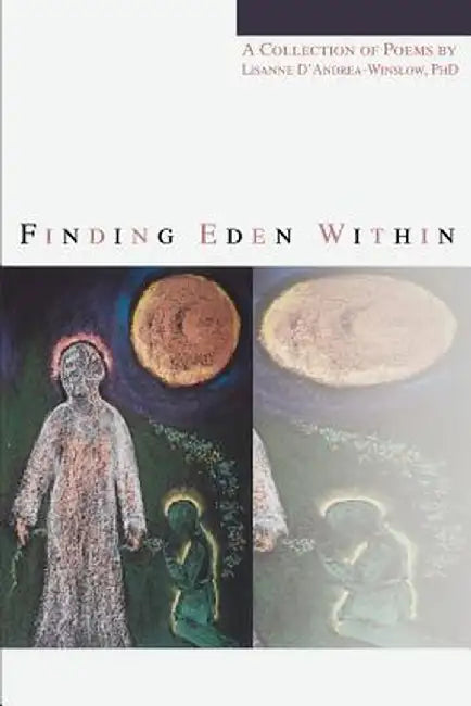Finding Eden Within by Lisanne D'Andrea-Winslow