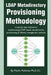 LDAP Metadirectory Provisioning Methodology: A Step by Step Method to Implementing LDAP Based Metadirectory Provisioning by Marlin Pohlman