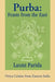 Purba: Feasts from the East: Oriya Cuisine from Eastern India by Laxmi Parida