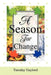 A Season for Change by Tuesday N. Gaylord