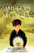 Amulets of Acacia by William F., III Meehan