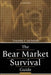 The Bear Market Survival Guide by Timothy J. McIntosh