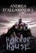 Horror House by Andrea D'Allasandra