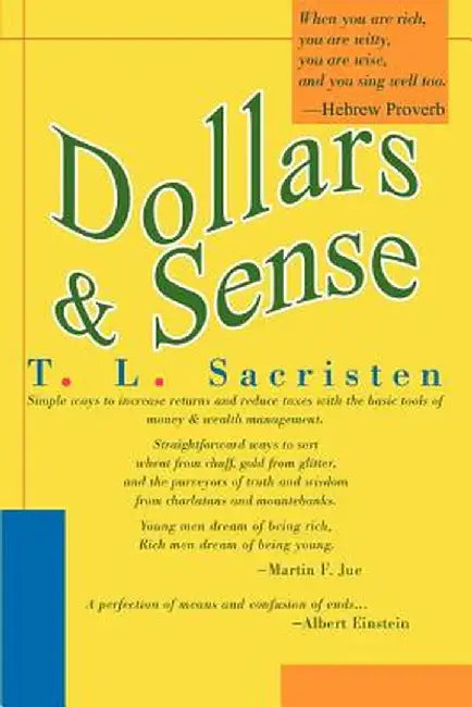 Dollars & Sense by T. L. Sacristen