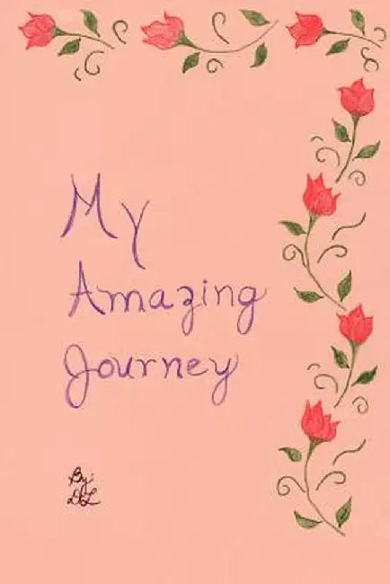 My Amazing Journey by Donna Lamberti