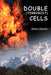 Double (Terrorist) Cells by Olive Church