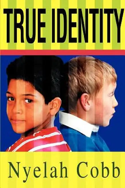 True Identity by Nyelah Cobb